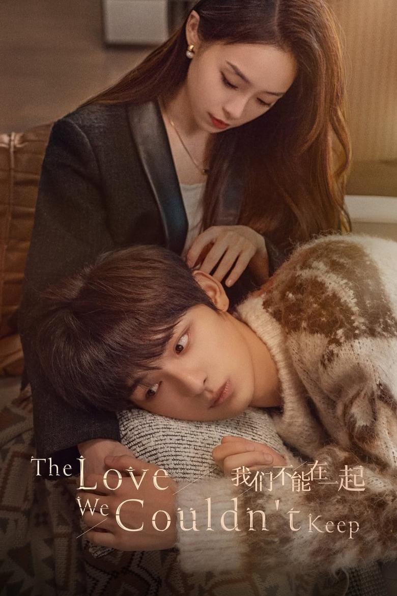 [EP 12]-The Love We Couldn’t Keep | We Can’t Be Together English Sub Full Movie Free Watch And Download Eng Sub