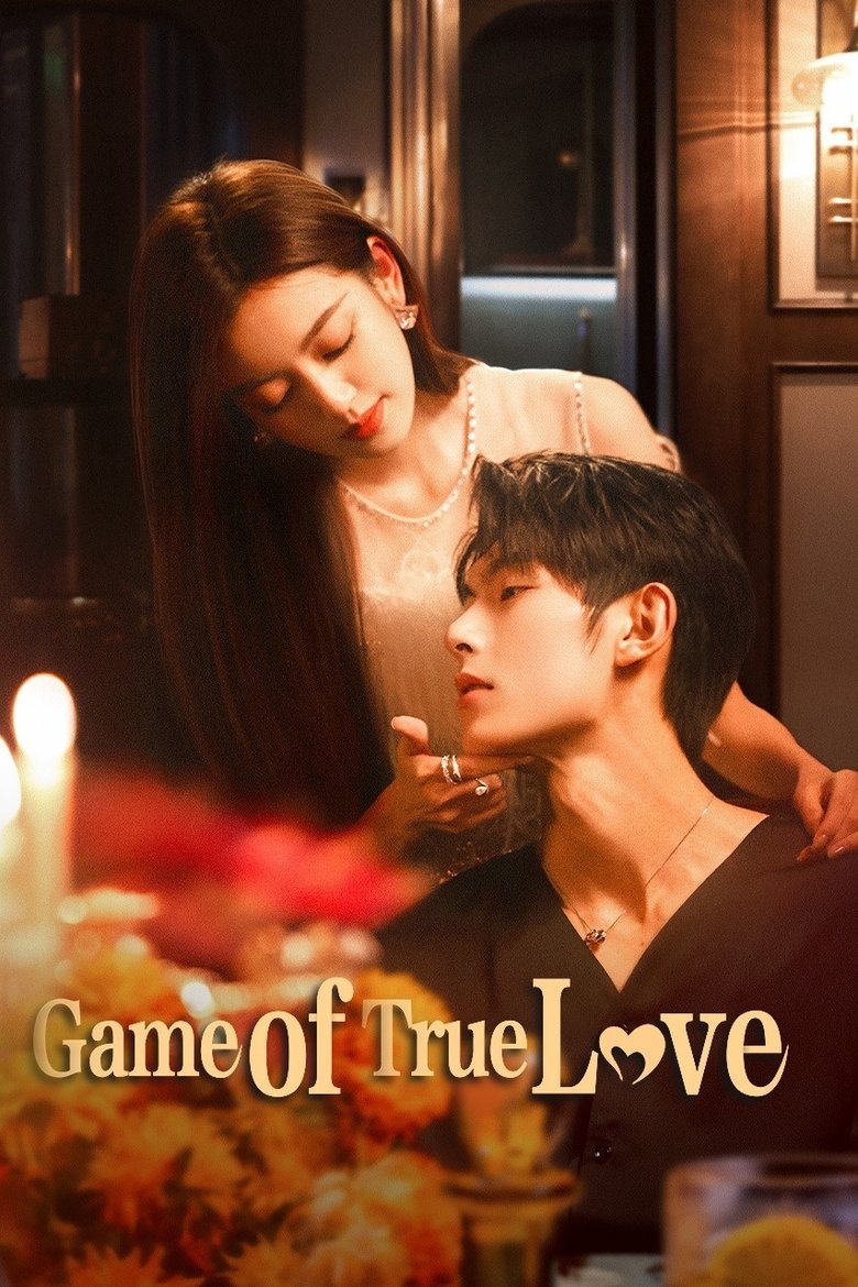 [END 56] Game of True Love (2025) English Subtitle Full Movie Free Watch And Download Eng Sub