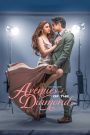 [EP 09] Avenues of the Diamond (2025) English Subtitle Full Movie Free Watch And Download Eng Sub