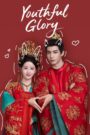 [EP 14] Youthful Glory 2025) English Subtitle Full Movie Free Watch And Download Eng Sub