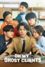 [EP 01] Oh My Ghost Clients (2025) English Subtitle Full Movie Free Watch And Download Eng Sub