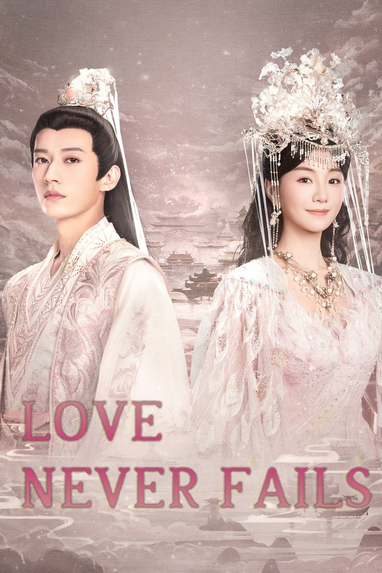 [EP 32] Love Never Fails (2025) English Subtitle Full Movie Free Watch And Download Eng Sub