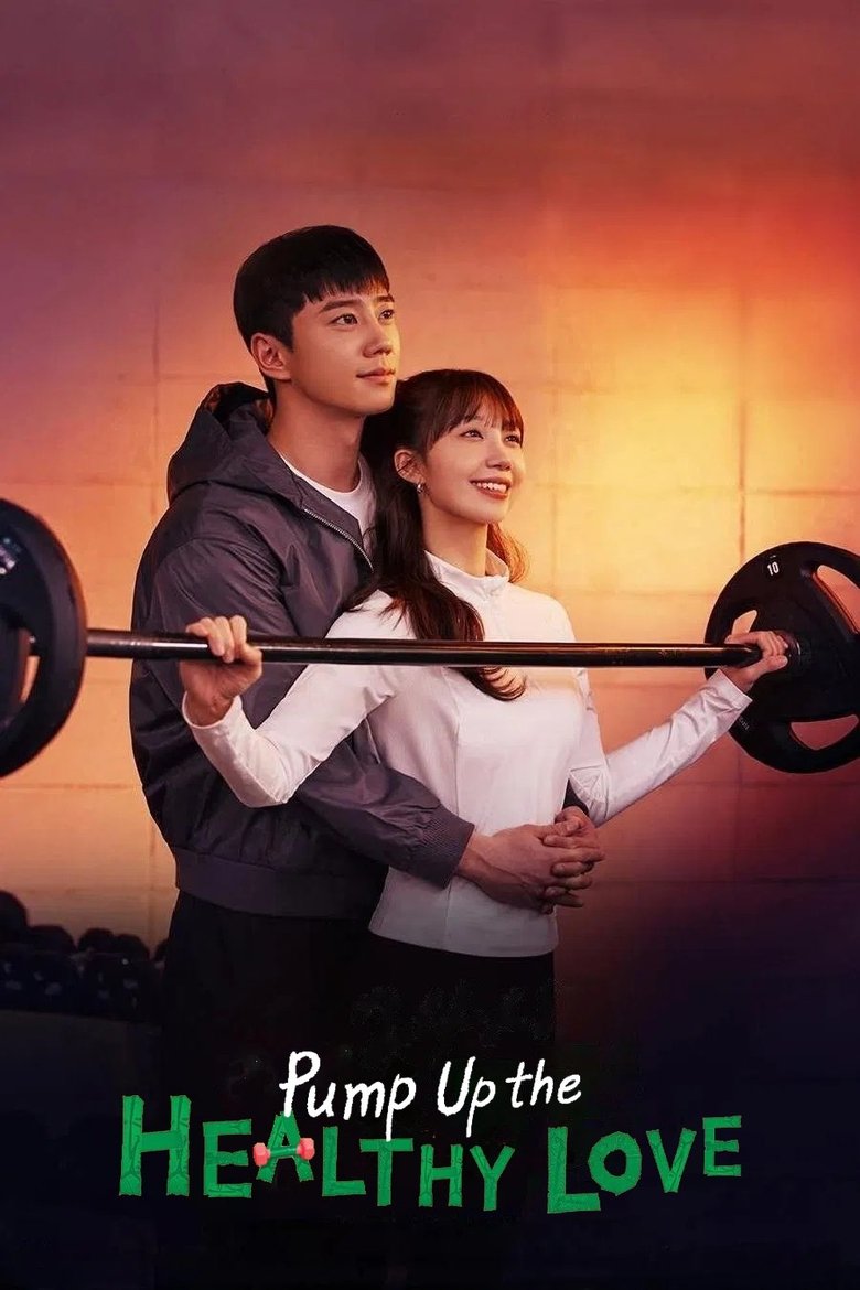 [EP 06] Pump Up the Healthy Love (2025) English Subtitle Full Movie Free Watch And Download Eng Sub