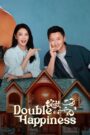 [EP 27] Double Happiness (2025) English Subtitle Full Movie Free Watch And Download Eng Sub