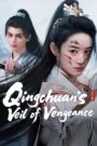 [EP 11] Qingchuan’s Veil of Vengeance (2025) English Subtitle Full Movie Free Watch And Download Eng Sub