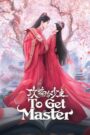 [EP 08] To Get Master (2025) English Subtitle Full Movie Free Watch And Download Eng Sub