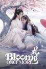 [EP 12] Bloom Once More (2025) English Subtitle Full Movie Free Watch And Download Eng Sub