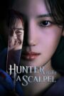 [EP 11] Hunter with a Scalpel (2025) English Subtitle Full Movie Free Watch And Download Eng Sub