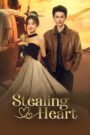 [EP 14] Stealing Heart (2025) English Subtitle Full Movie Free Watch And Download Eng Sub