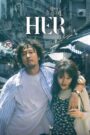 [EP 20] HER (2025) English Subtitle Full Movie Free Watch And Download Eng Sub